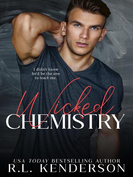 Title details for Wicked Chemistry by R.L. Kenderson - Wait list
